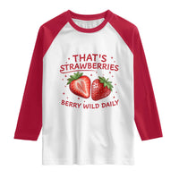 That’s Strawberries Raglan Shirt Summer Fruit Festival