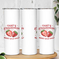 That’s Strawberries Skinny Tumbler Summer Fruit Festival