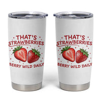 That’s Strawberries Tumbler Cup Summer Fruit Festival