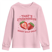 That’s Strawberries Youth Sweatshirt Summer Fruit Festival