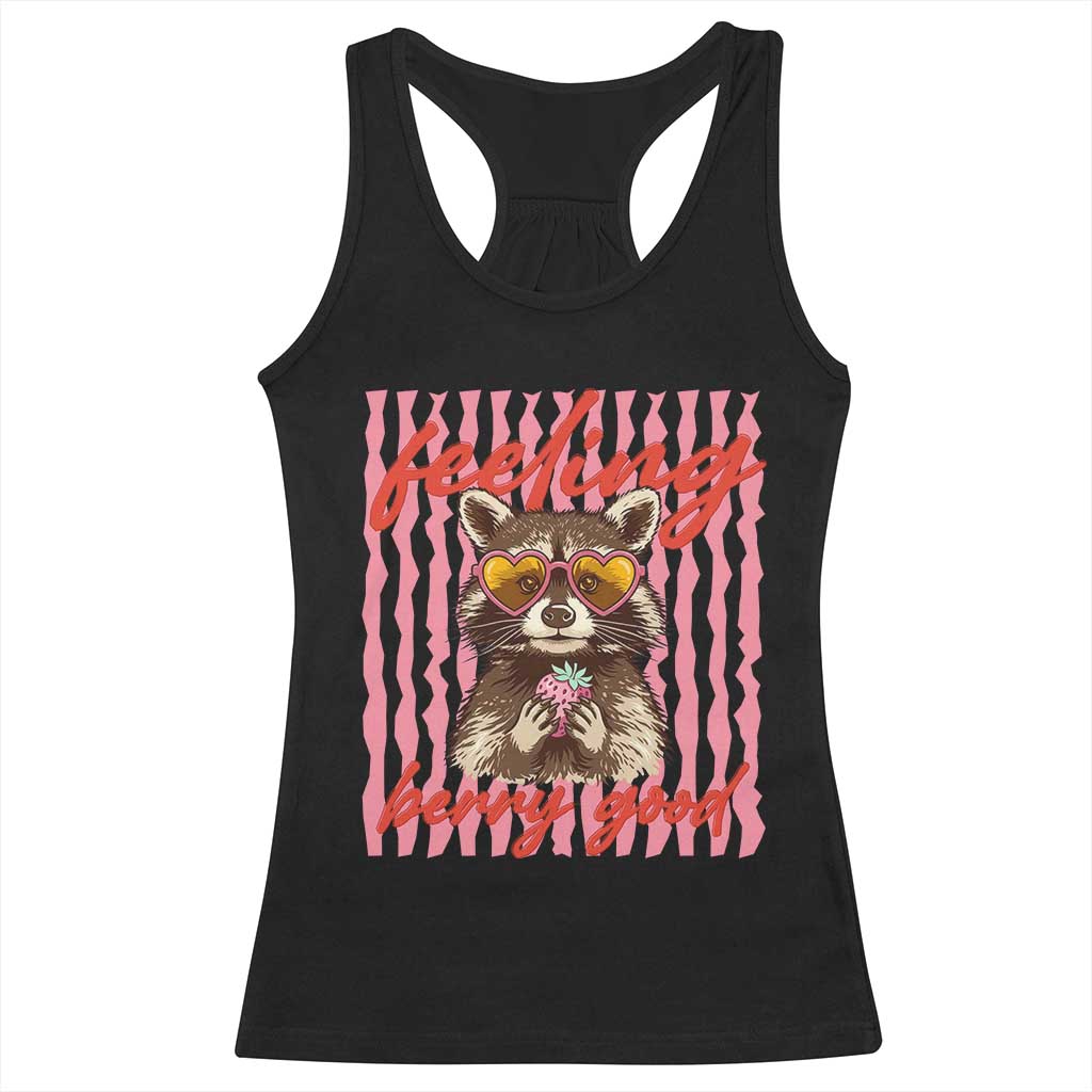 Feeling Berry Good Racerback Tank Top Funny Raccoon Strawberry Summer Vibes