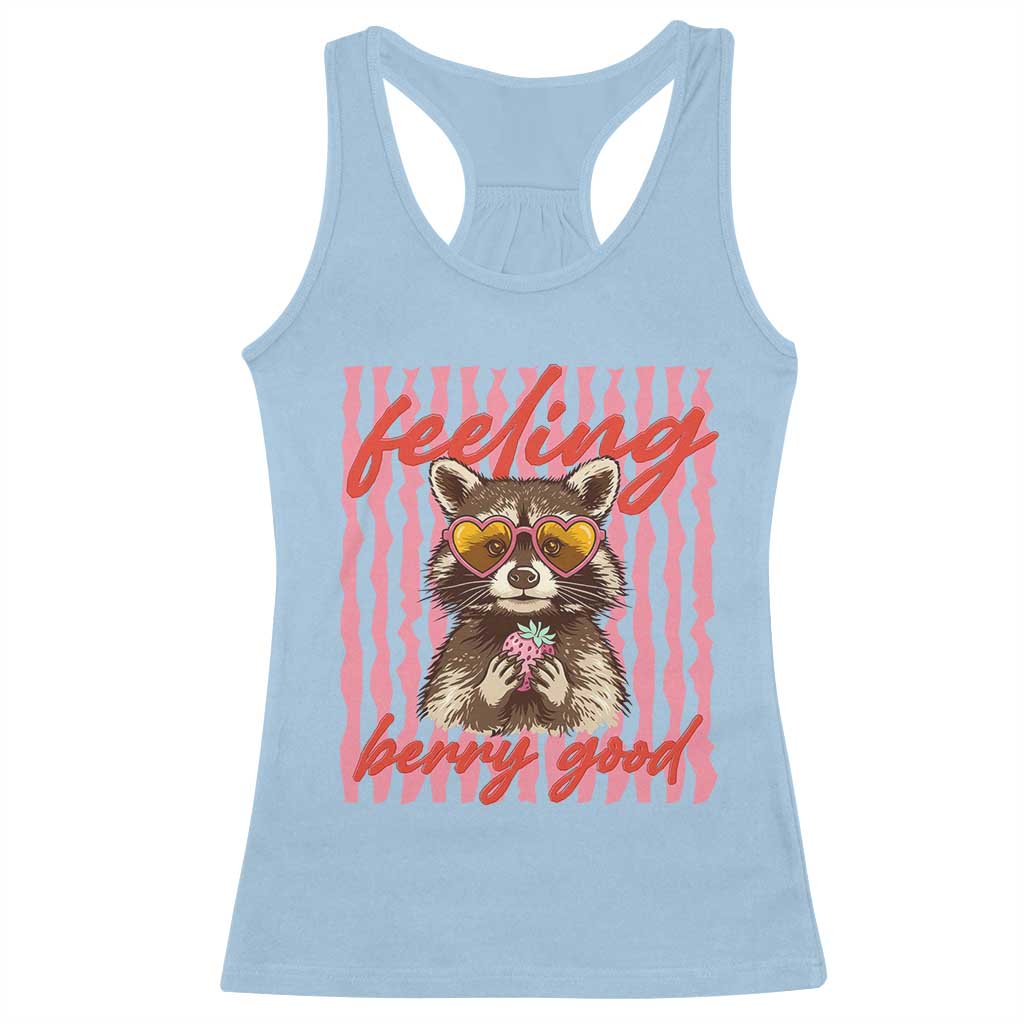 Feeling Berry Good Racerback Tank Top Funny Raccoon Strawberry Summer Vibes