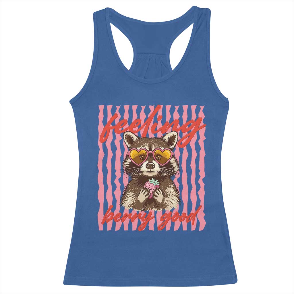 Feeling Berry Good Racerback Tank Top Funny Raccoon Strawberry Summer Vibes
