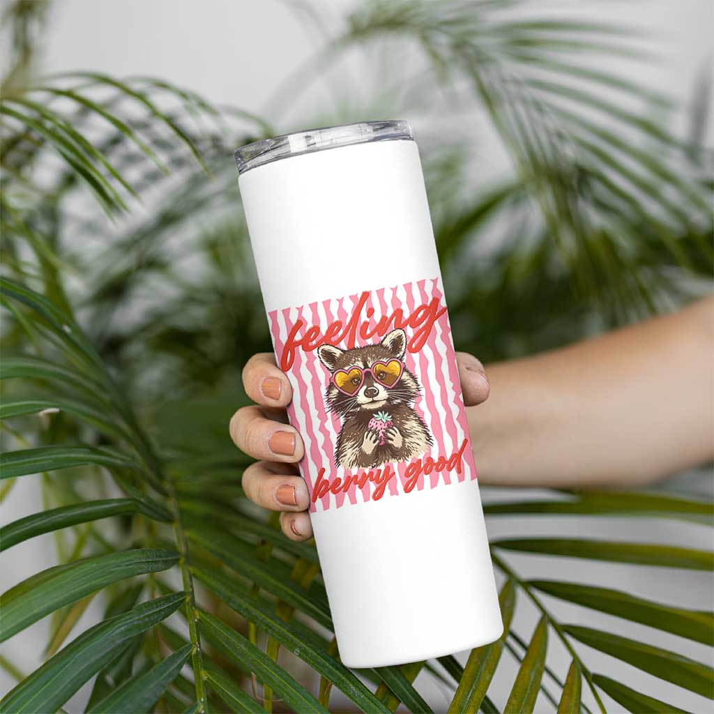 Feeling Berry Good Skinny Tumbler Funny Raccoon Strawberry Summer Vibes