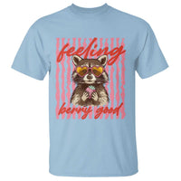Feeling Berry Good T Shirt Funny Raccoon Strawberry Summer Vibes