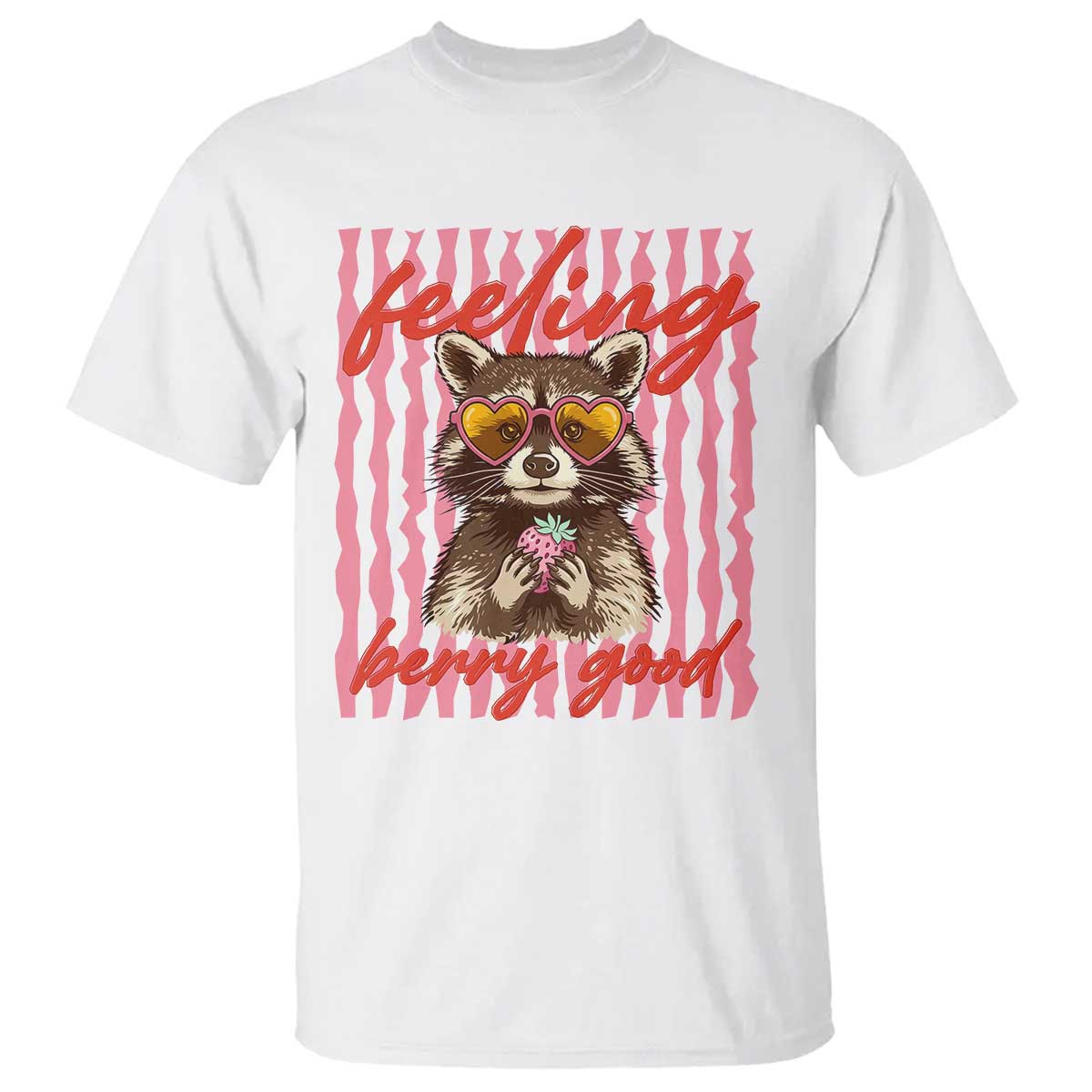 Feeling Berry Good T Shirt Funny Raccoon Strawberry Summer Vibes