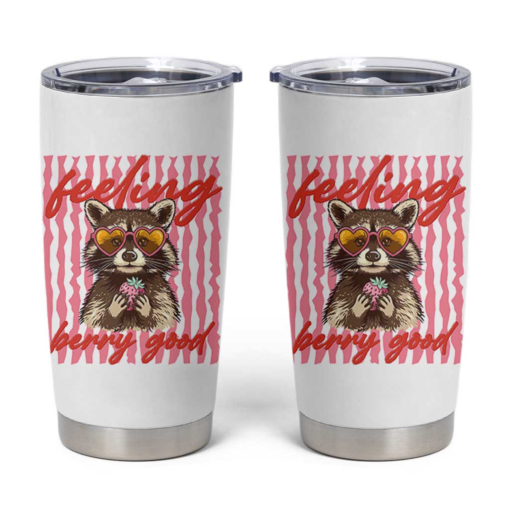 Feeling Berry Good Tumbler Cup Funny Raccoon Strawberry Summer Vibes