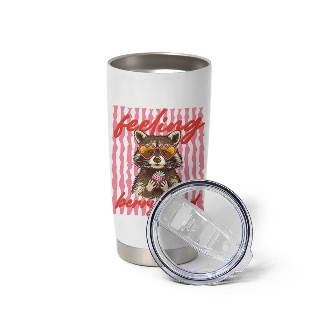 Feeling Berry Good Tumbler Cup Funny Raccoon Strawberry Summer Vibes