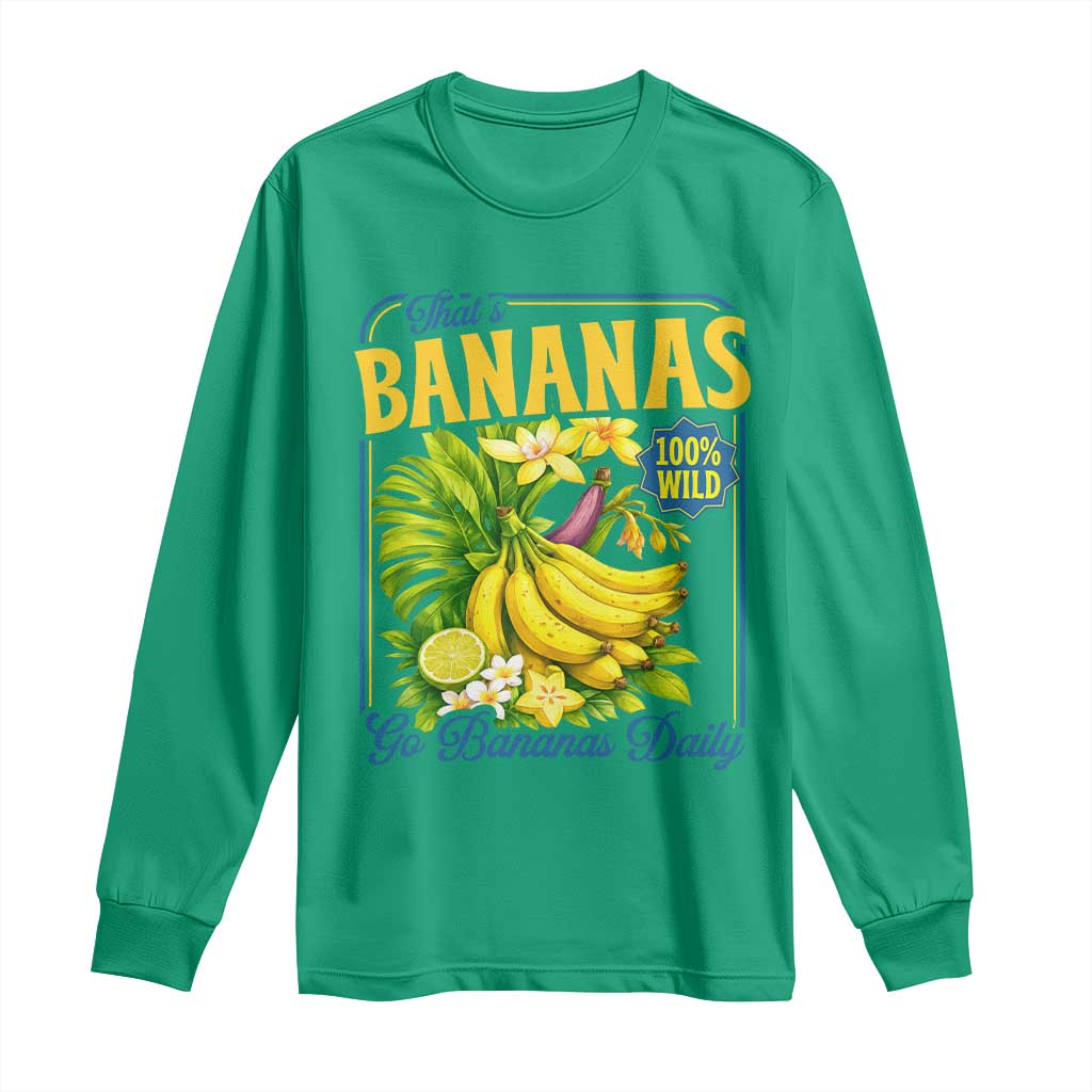 That's Bananas Long Sleeve Shirt Funny Banana Summer Fruit Food Pun