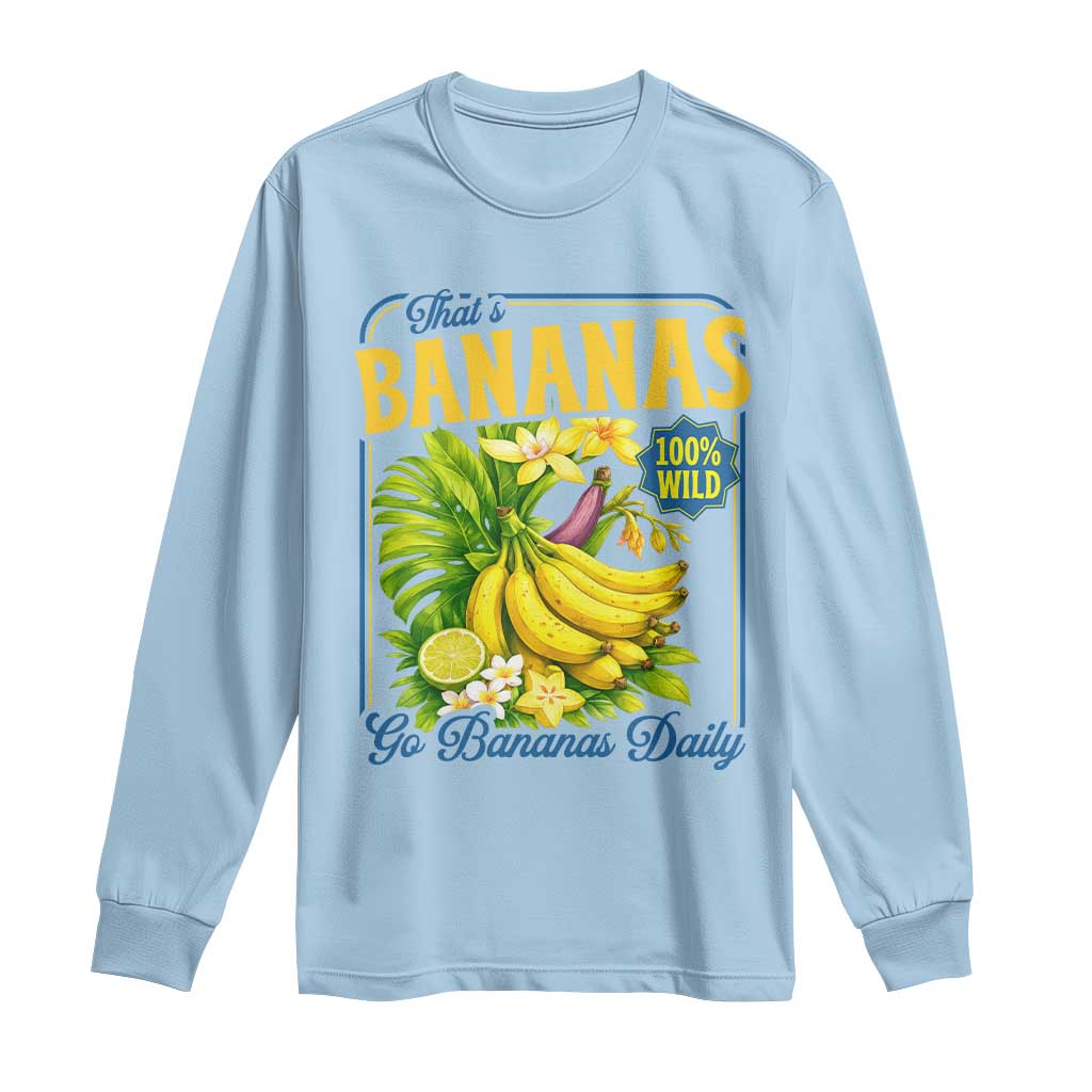 That's Bananas Long Sleeve Shirt Funny Banana Summer Fruit Food Pun