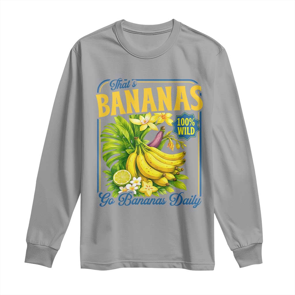 That's Bananas Long Sleeve Shirt Funny Banana Summer Fruit Food Pun