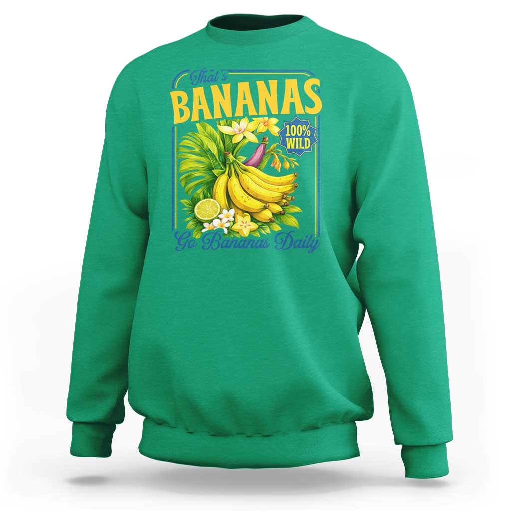 That's Bananas Sweatshirt Funny Banana Summer Fruit Food Pun
