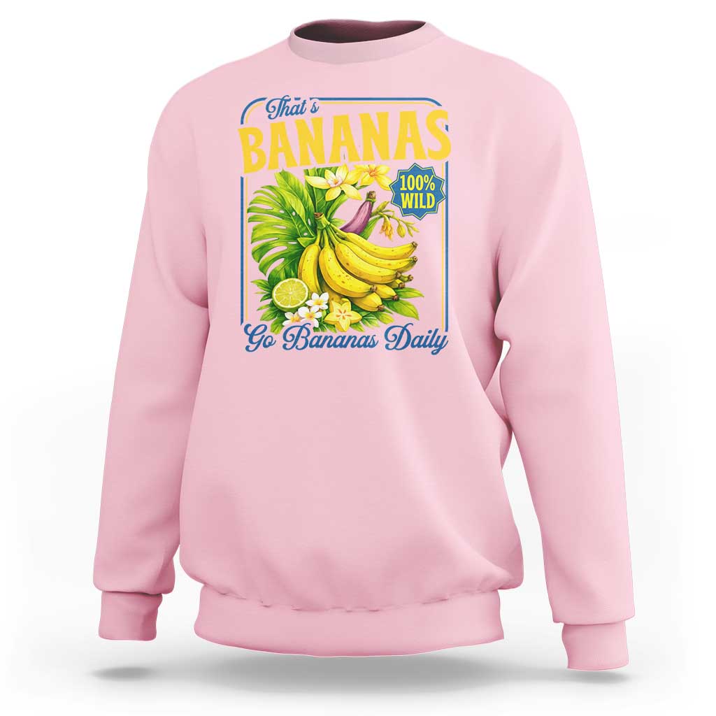That's Bananas Sweatshirt Funny Banana Summer Fruit Food Pun