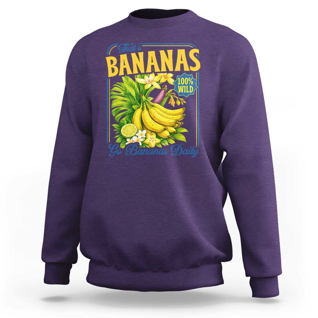 That's Bananas Sweatshirt Funny Banana Summer Fruit Food Pun