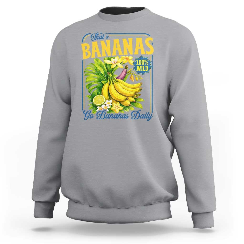 That's Bananas Sweatshirt Funny Banana Summer Fruit Food Pun