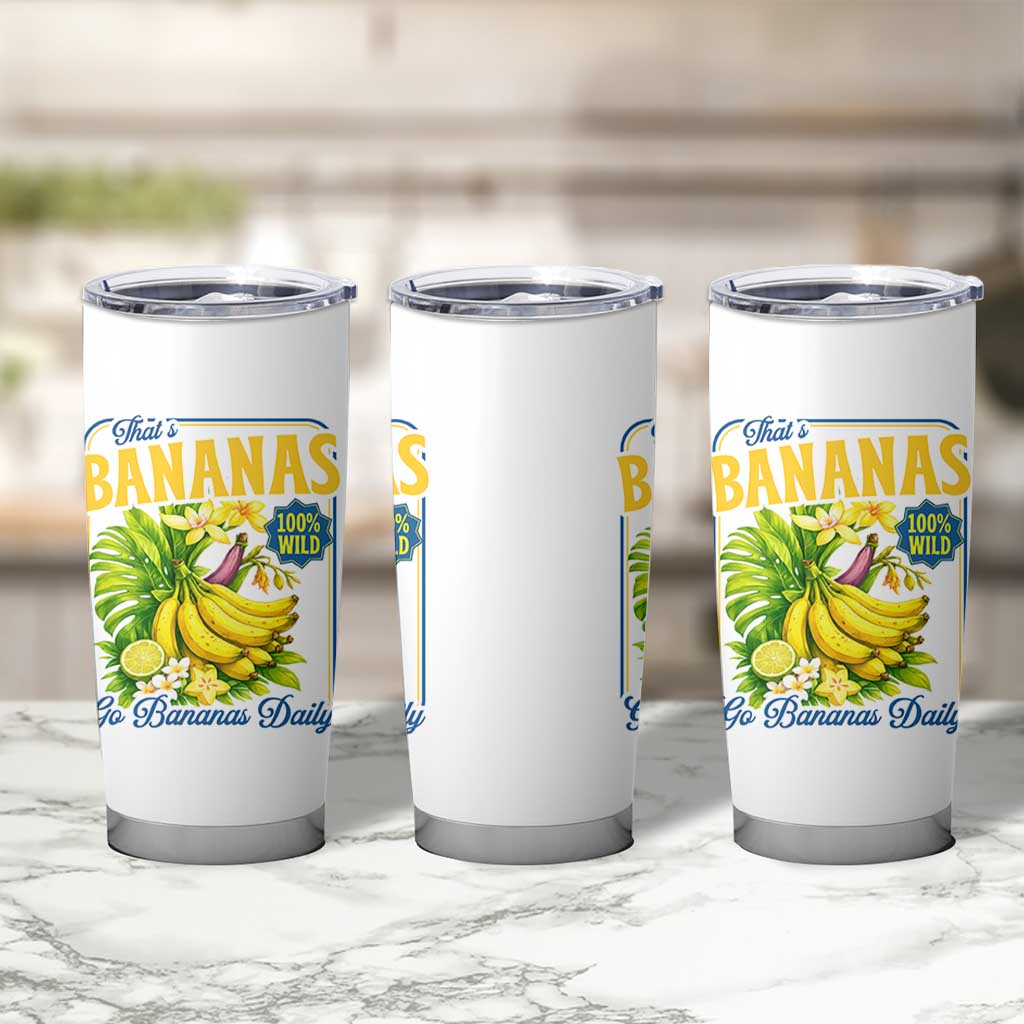 That's Bananas Tumbler Cup Funny Banana Summer Fruit Food Pun