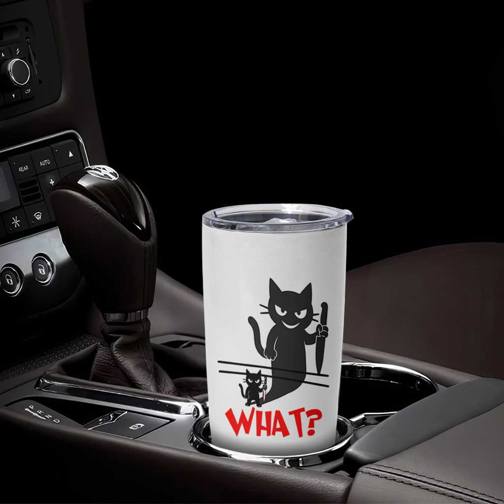 Murder Cat What Tumbler Cup Funny Black Kitty Holding Knife Meme