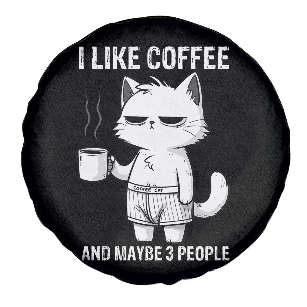 I Like Coffee And Maybe Three People Spare Tire Cover Funny Cat Coffee Lover - Wonder Print Shop