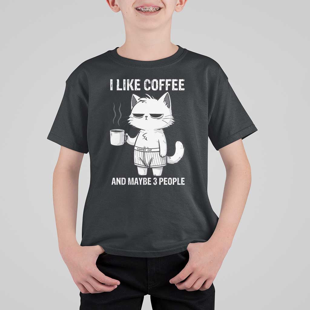 I Like Coffee And Maybe Three People T Shirt For Kid Funny Cat Coffee Lover - Wonder Print Shop