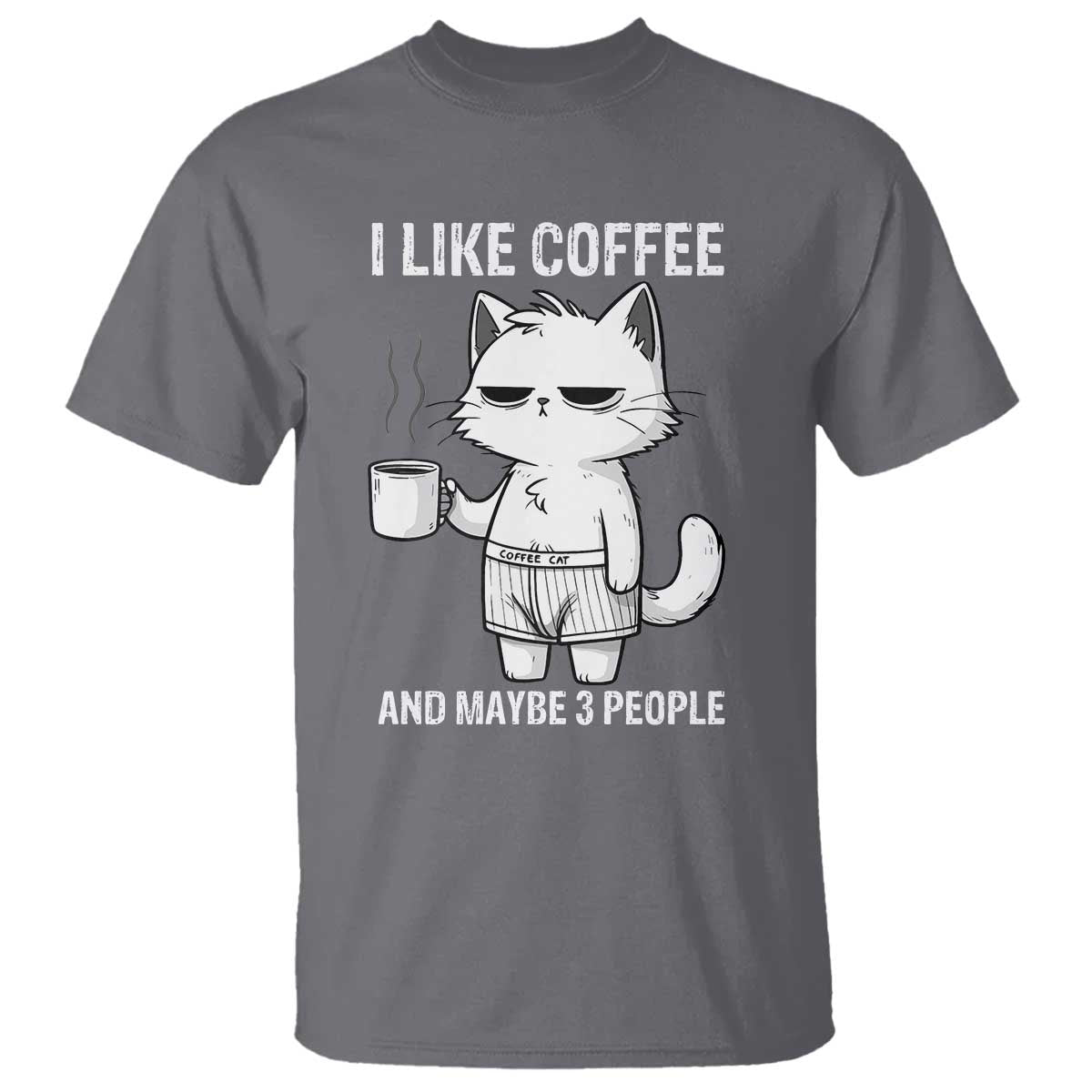 I Like Coffee And Maybe Three People T Shirt Funny Cat Coffee Lover - Wonder Print Shop