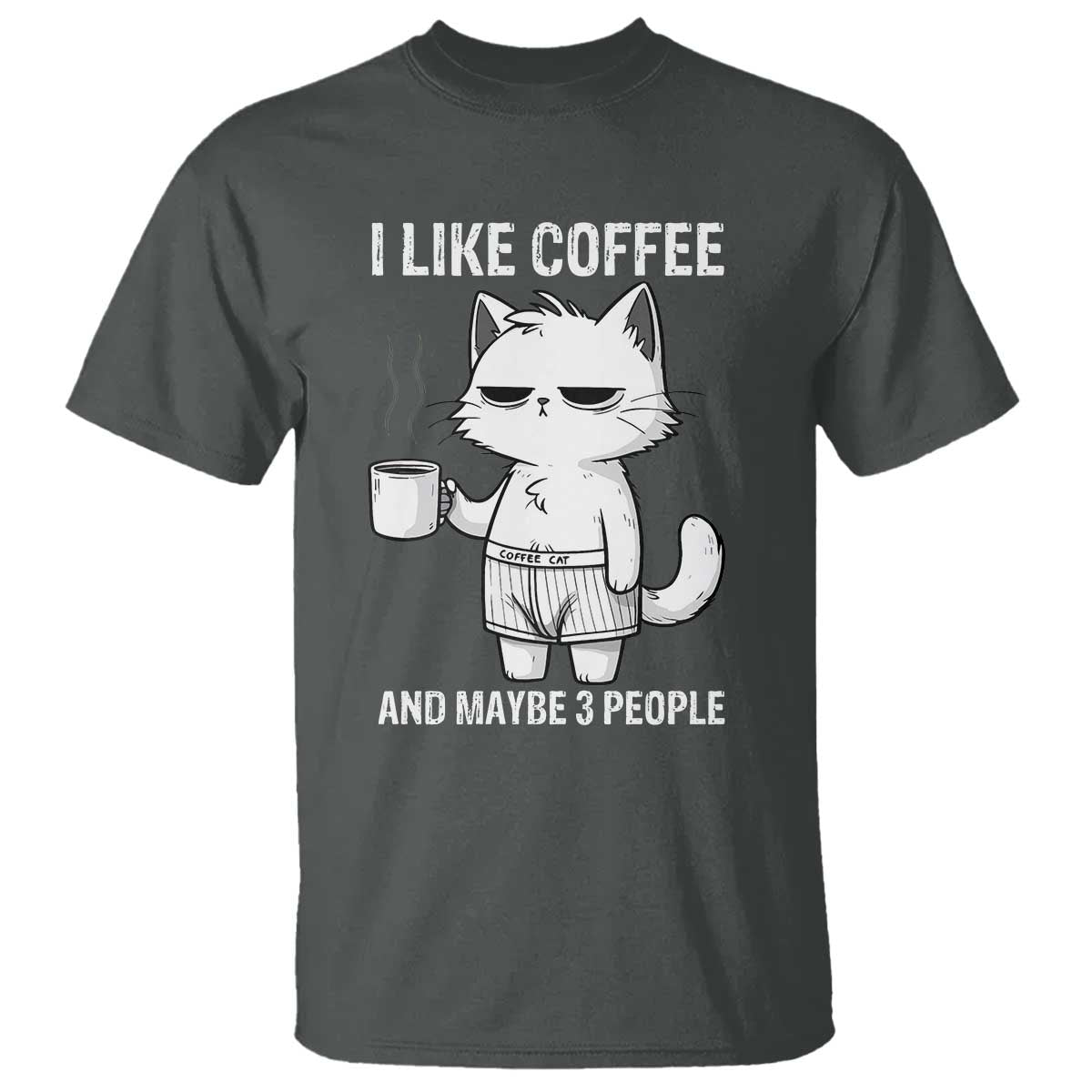 I Like Coffee And Maybe Three People T Shirt Funny Cat Coffee Lover - Wonder Print Shop