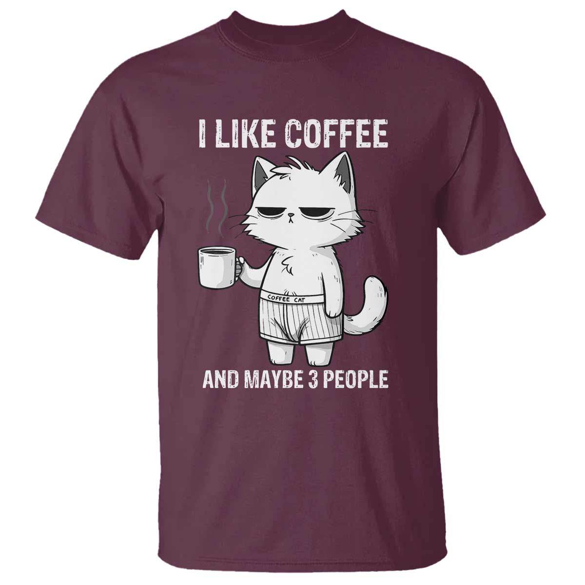 I Like Coffee And Maybe Three People T Shirt Funny Cat Coffee Lover - Wonder Print Shop