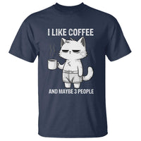 I Like Coffee And Maybe Three People T Shirt Funny Cat Coffee Lover - Wonder Print Shop