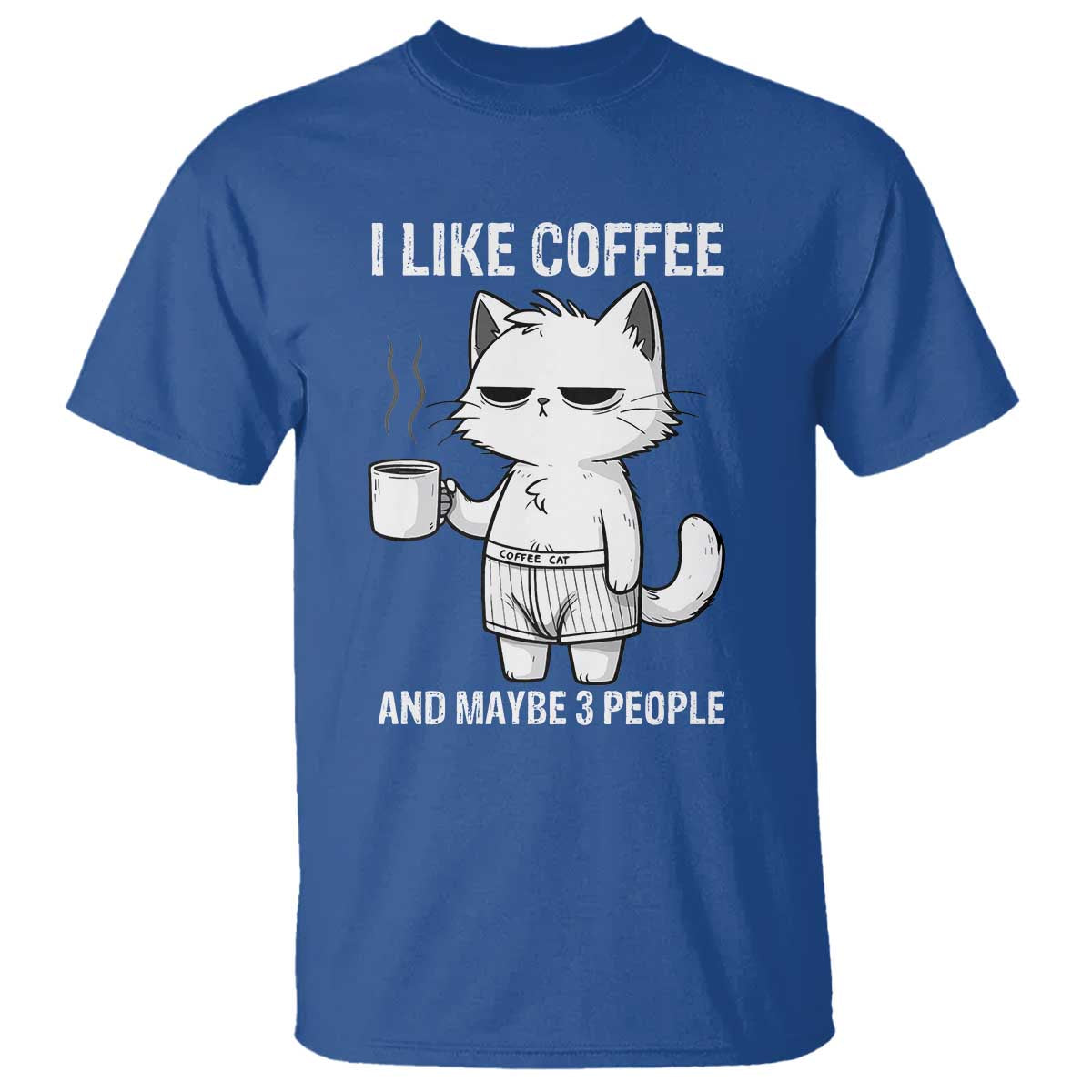 I Like Coffee And Maybe Three People T Shirt Funny Cat Coffee Lover - Wonder Print Shop