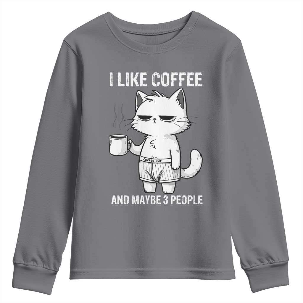 I Like Coffee And Maybe Three People Youth Sweatshirt Funny Cat Coffee Lover - Wonder Print Shop