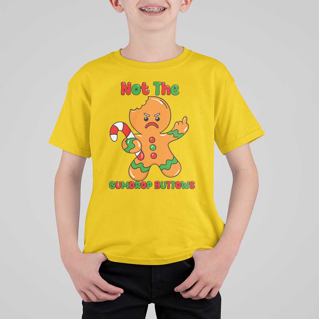 Not The Gumdrop Buttows T Shirt For Kid Funny Christmas Gingerbread Man Meme - Wonder Print Shop