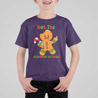 Not The Gumdrop Buttows T Shirt For Kid Funny Christmas Gingerbread Man Meme - Wonder Print Shop
