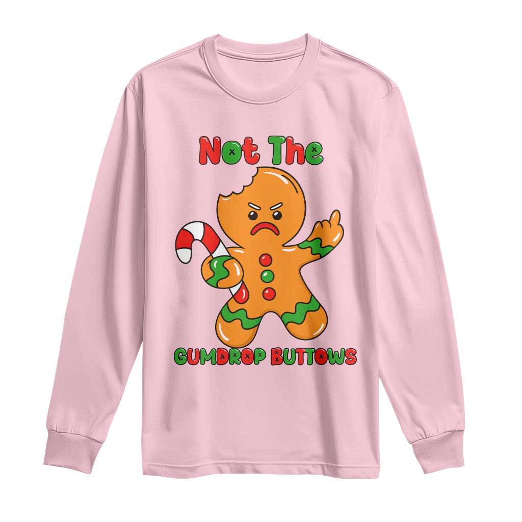 Not The Gumdrop Buttows Long Sleeve Shirt Funny Christmas Gingerbread Man Meme - Wonder Print Shop
