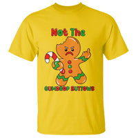 Not The Gumdrop Buttows T Shirt Funny Christmas Gingerbread Man Meme - Wonder Print Shop
