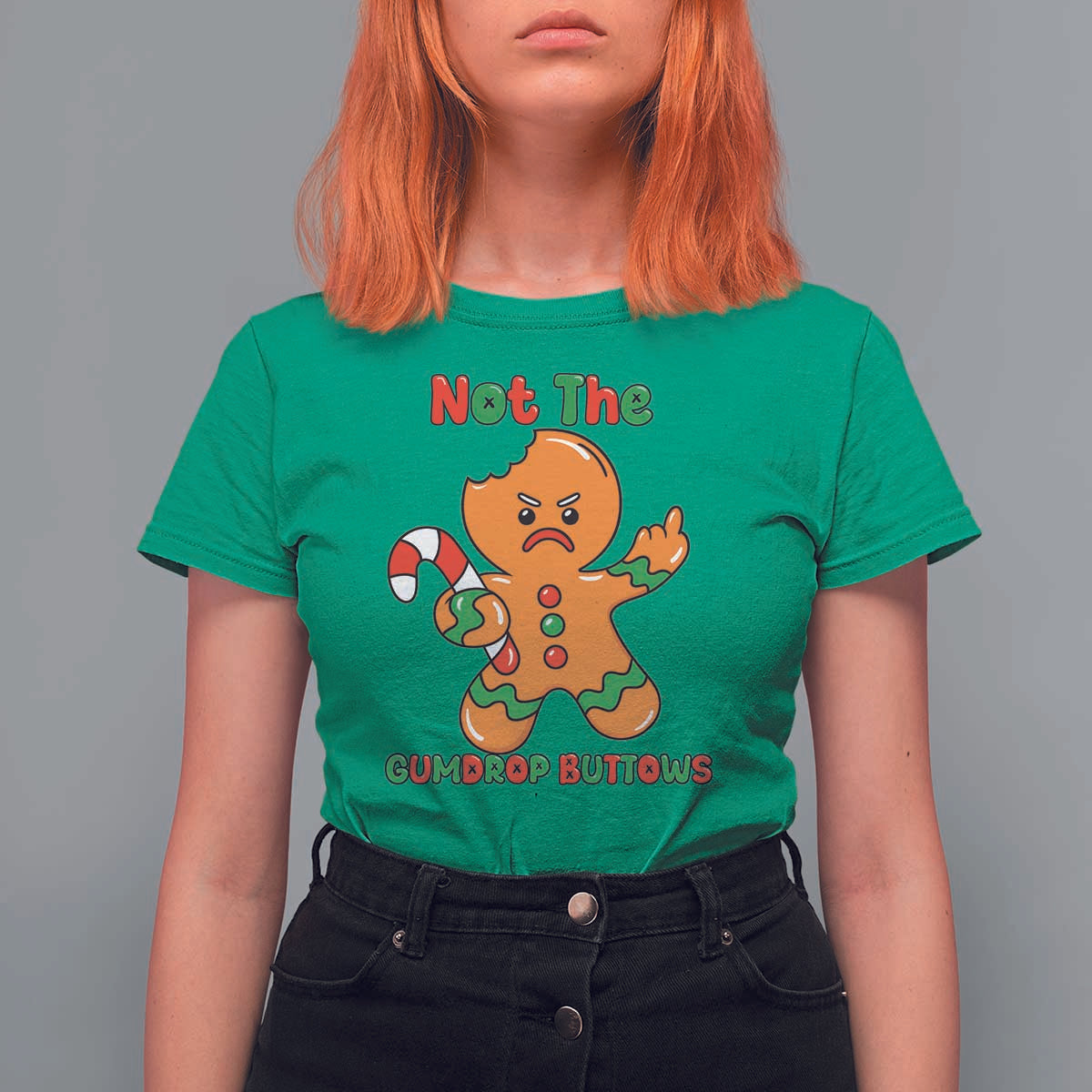 Not The Gumdrop Buttows T Shirt For Women Funny Christmas Gingerbread Man Meme - Wonder Print Shop