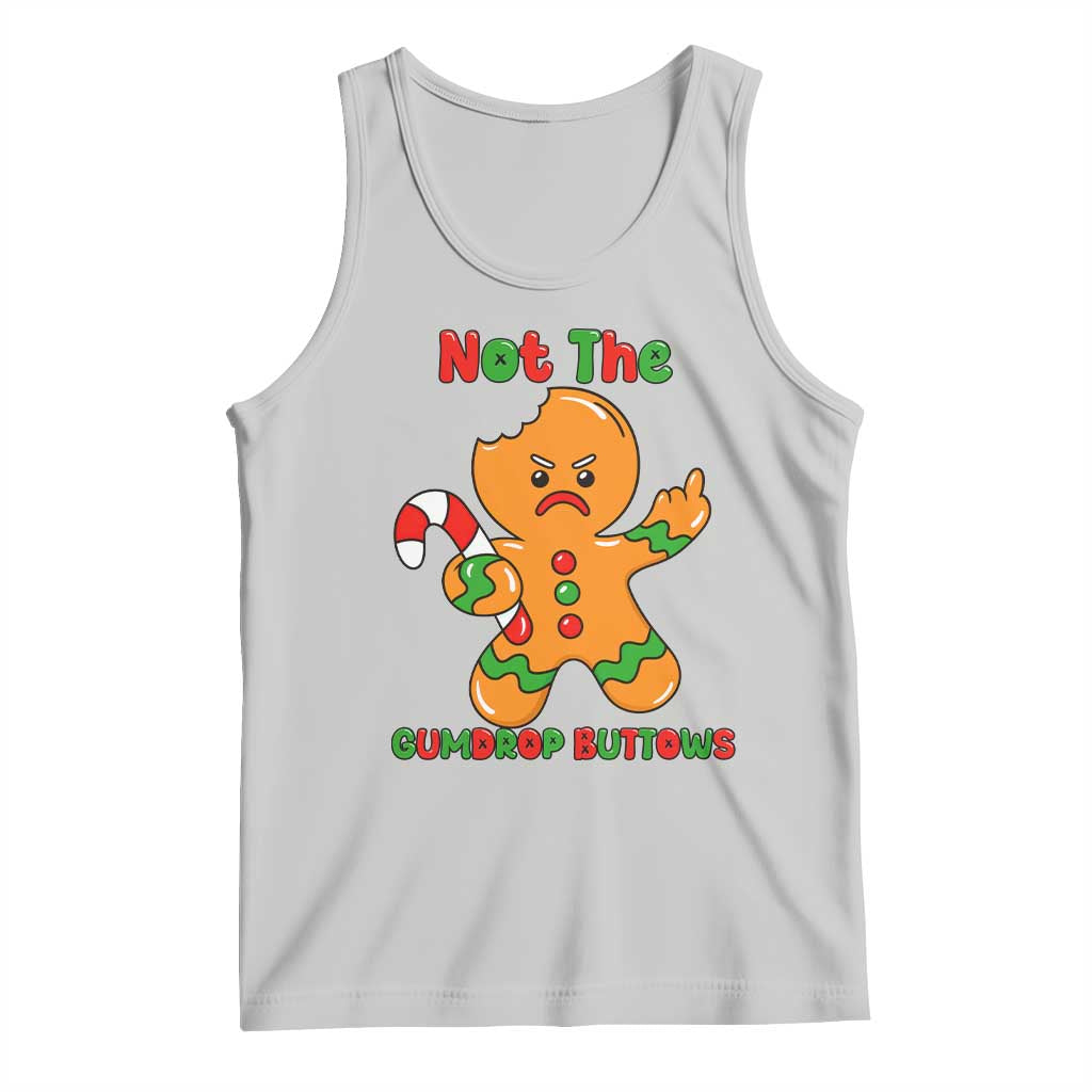 Not The Gumdrop Buttows Tank Top Funny Christmas Gingerbread Man Meme - Wonder Print Shop