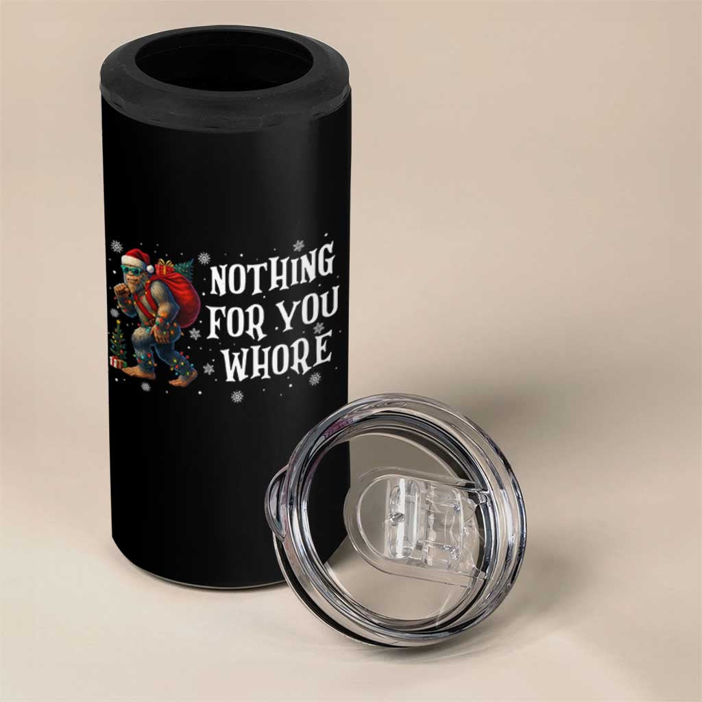 Funny Bigfoot Santa Christmas 4 in 1 Can Cooler Tumbler Nothing For You Whore Merry Squatchmas