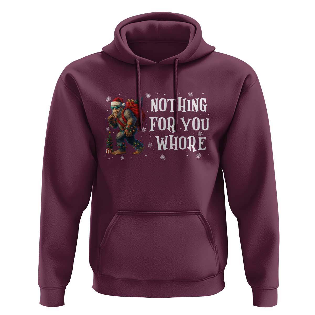 Funny Bigfoot Santa Christmas Hoodie Nothing For You Whore Merry Squatchmas - Wonder Print Shop