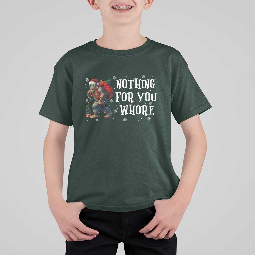 Funny Bigfoot Santa Christmas T Shirt For Kid Nothing For You Whore Merry Squatchmas - Wonder Print Shop