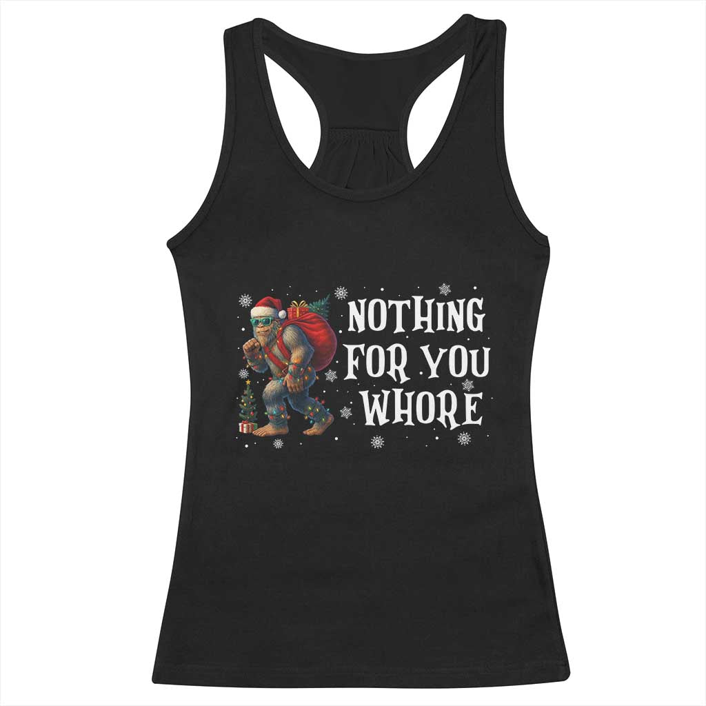 Funny Bigfoot Santa Christmas Racerback Tank Top Nothing For You Whore Merry Squatchmas - Wonder Print Shop