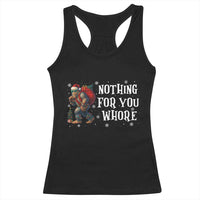 Funny Bigfoot Santa Christmas Racerback Tank Top Nothing For You Whore Merry Squatchmas - Wonder Print Shop