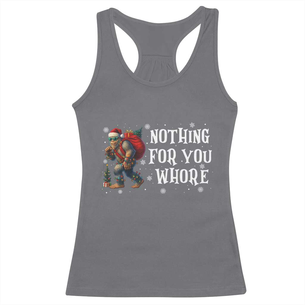 Funny Bigfoot Santa Christmas Racerback Tank Top Nothing For You Whore Merry Squatchmas - Wonder Print Shop