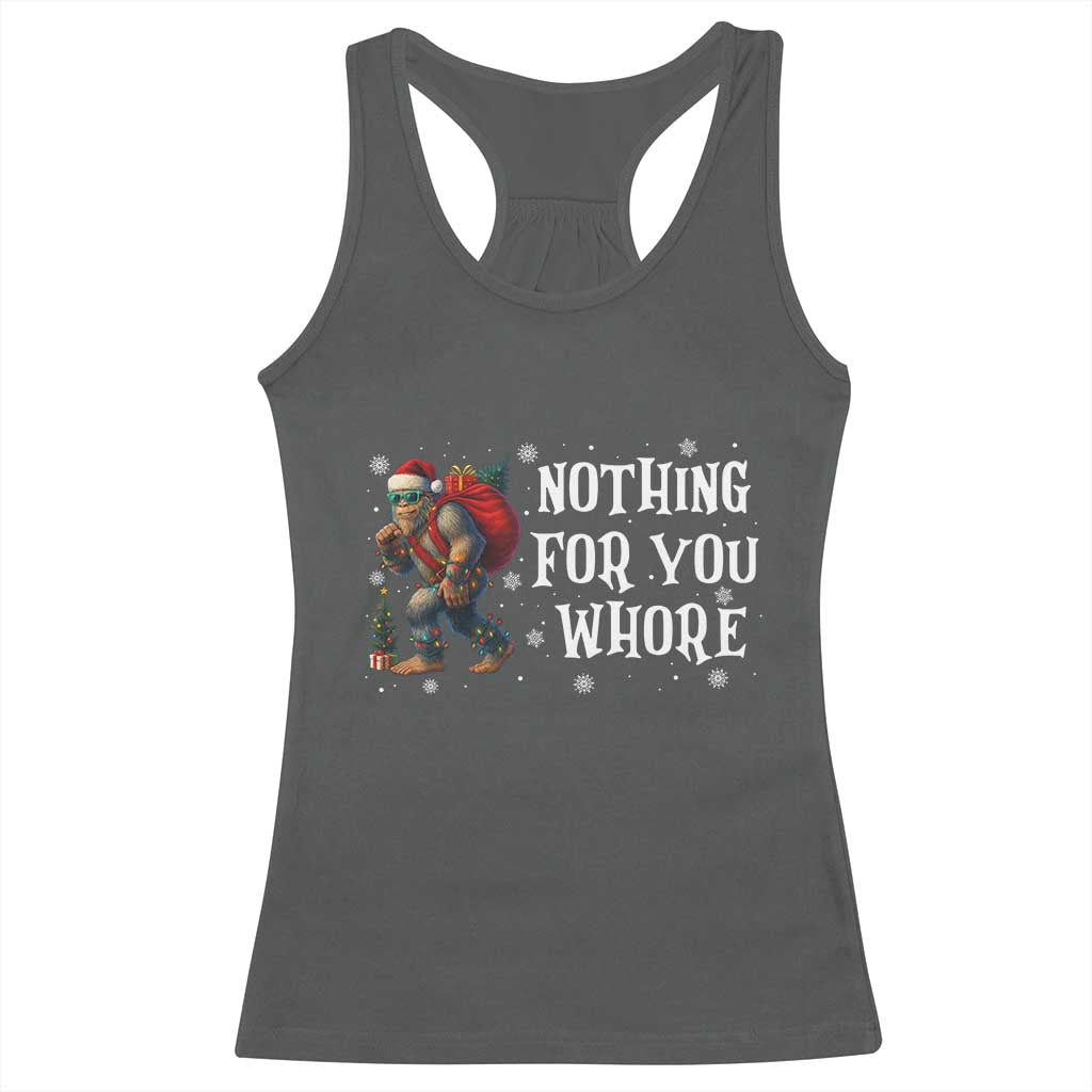 Funny Bigfoot Santa Christmas Racerback Tank Top Nothing For You Whore Merry Squatchmas - Wonder Print Shop