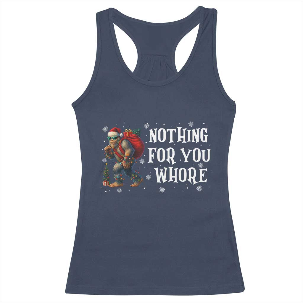 Funny Bigfoot Santa Christmas Racerback Tank Top Nothing For You Whore Merry Squatchmas - Wonder Print Shop