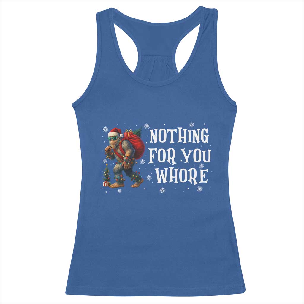 Funny Bigfoot Santa Christmas Racerback Tank Top Nothing For You Whore Merry Squatchmas - Wonder Print Shop