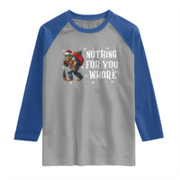 Funny Bigfoot Santa Christmas Raglan Shirt Nothing For You Whore Merry Squatchmas - Wonder Print Shop