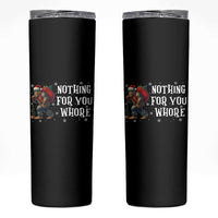 Funny Bigfoot Santa Christmas Skinny Tumbler Nothing For You Whore Merry Squatchmas