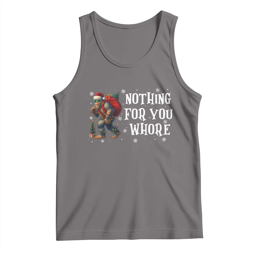 Funny Bigfoot Santa Christmas Tank Top Nothing For You Whore Merry Squatchmas - Wonder Print Shop