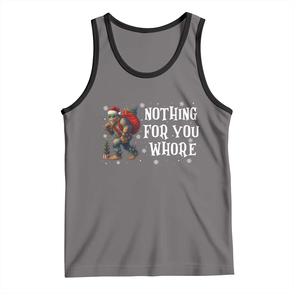 Funny Bigfoot Santa Christmas Tank Top Nothing For You Whore Merry Squatchmas - Wonder Print Shop
