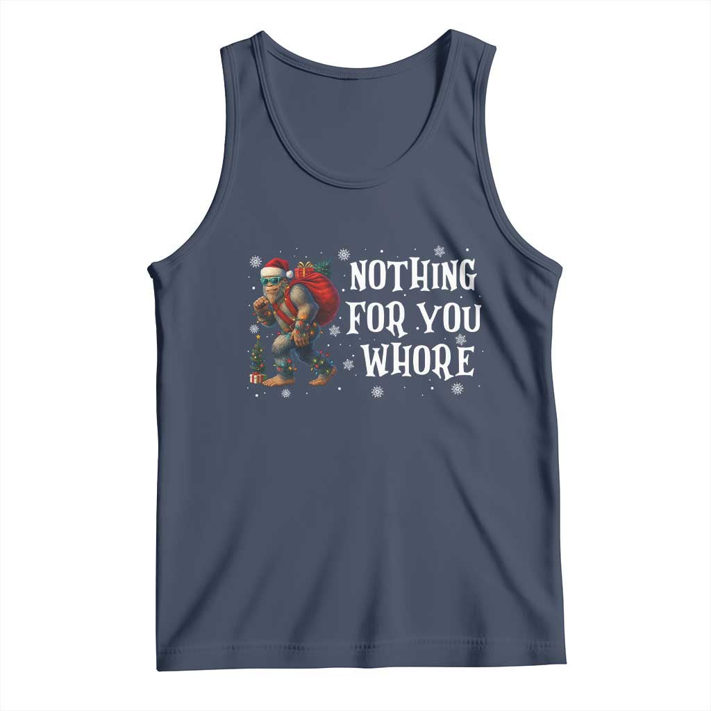 Funny Bigfoot Santa Christmas Tank Top Nothing For You Whore Merry Squatchmas - Wonder Print Shop