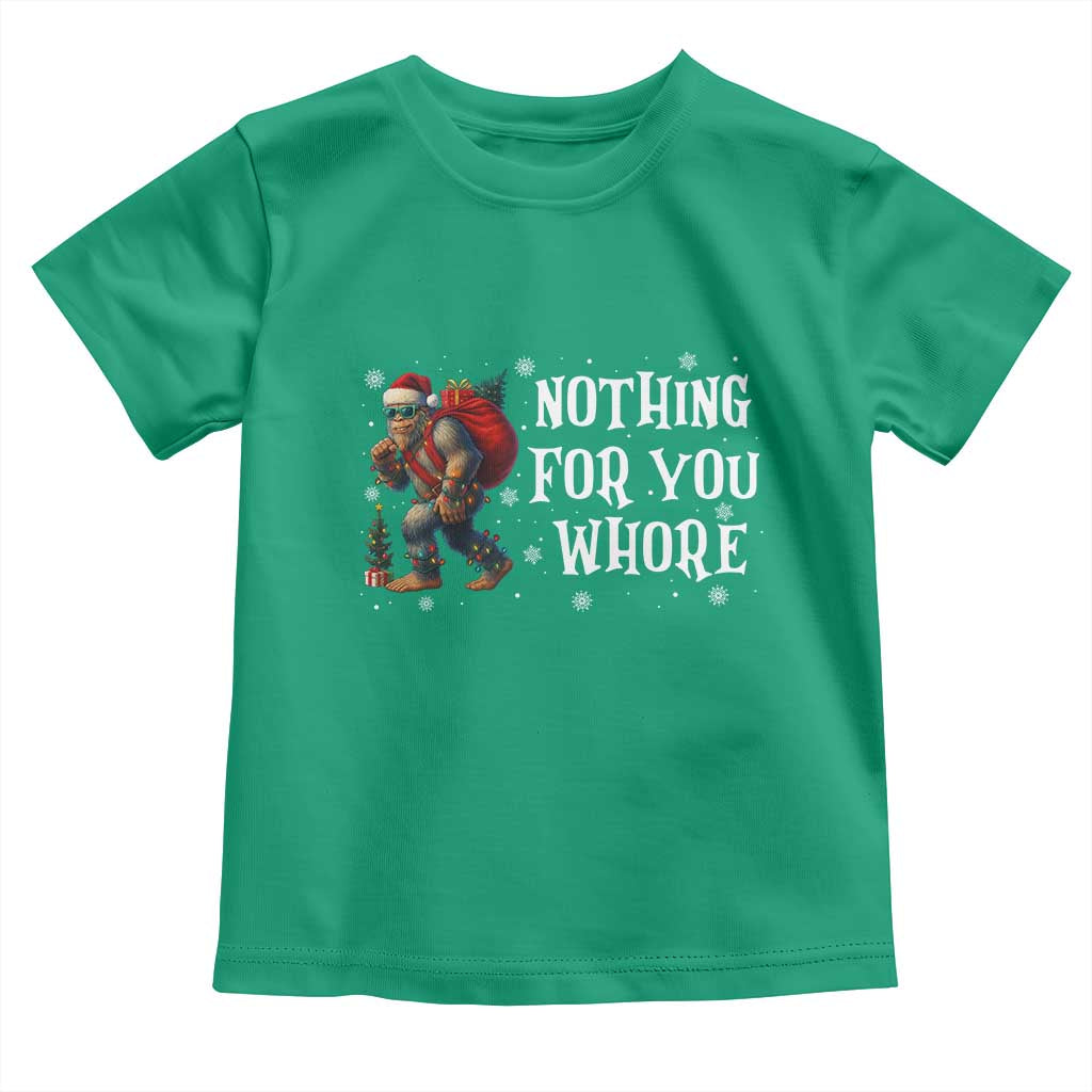 Funny Bigfoot Santa Christmas Toddler T Shirt Nothing For You Whore Merry Squatchmas - Wonder Print Shop